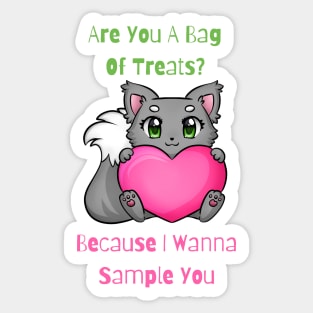 Flirty Cat, Are You A Bag Of Treats? Because I Wanna Sample You Sticker